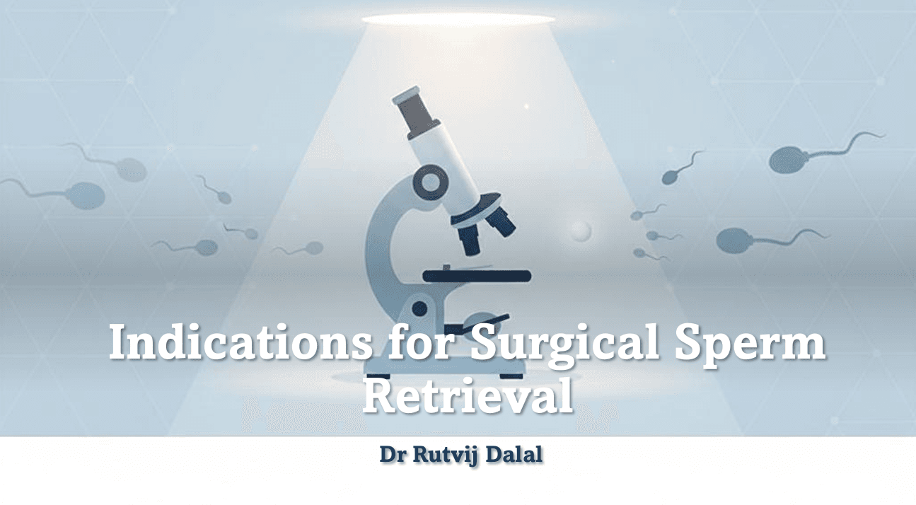 Indications for Surgical Sperm Retrieval